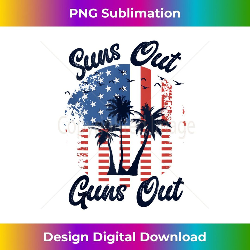 Suns Out Guns Out 4th Of July USA Flag 1 - Instant PNG Sublimation Download