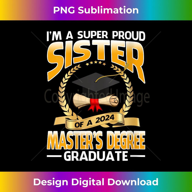 s I'm A Super Proud Sister Of A 2024 Master's Degree Graduate 2 - Retro PNG Sublimation Digital Download