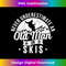 Never Underestimate An Old Man On Skis Skier Retirement Ski - Instant PNG Sublimation Download