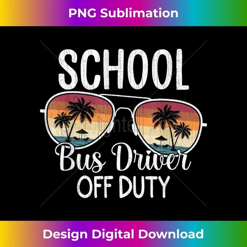 Summer Vacation School End Of Year School Bus Driver 1 - Decorative Sublimation PNG File