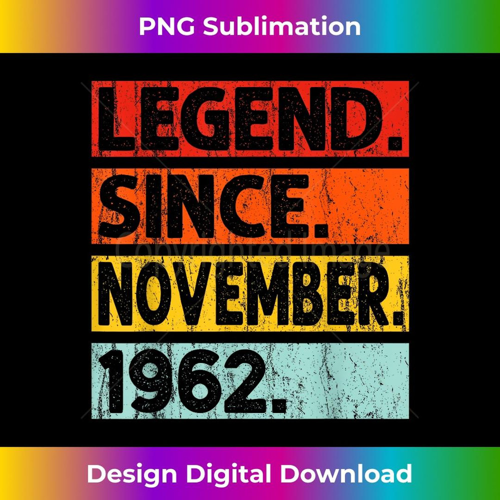 Legend Since November 1962 Birthday November 1962 Vintage 1 - Exclusive PNG Sublimation Download