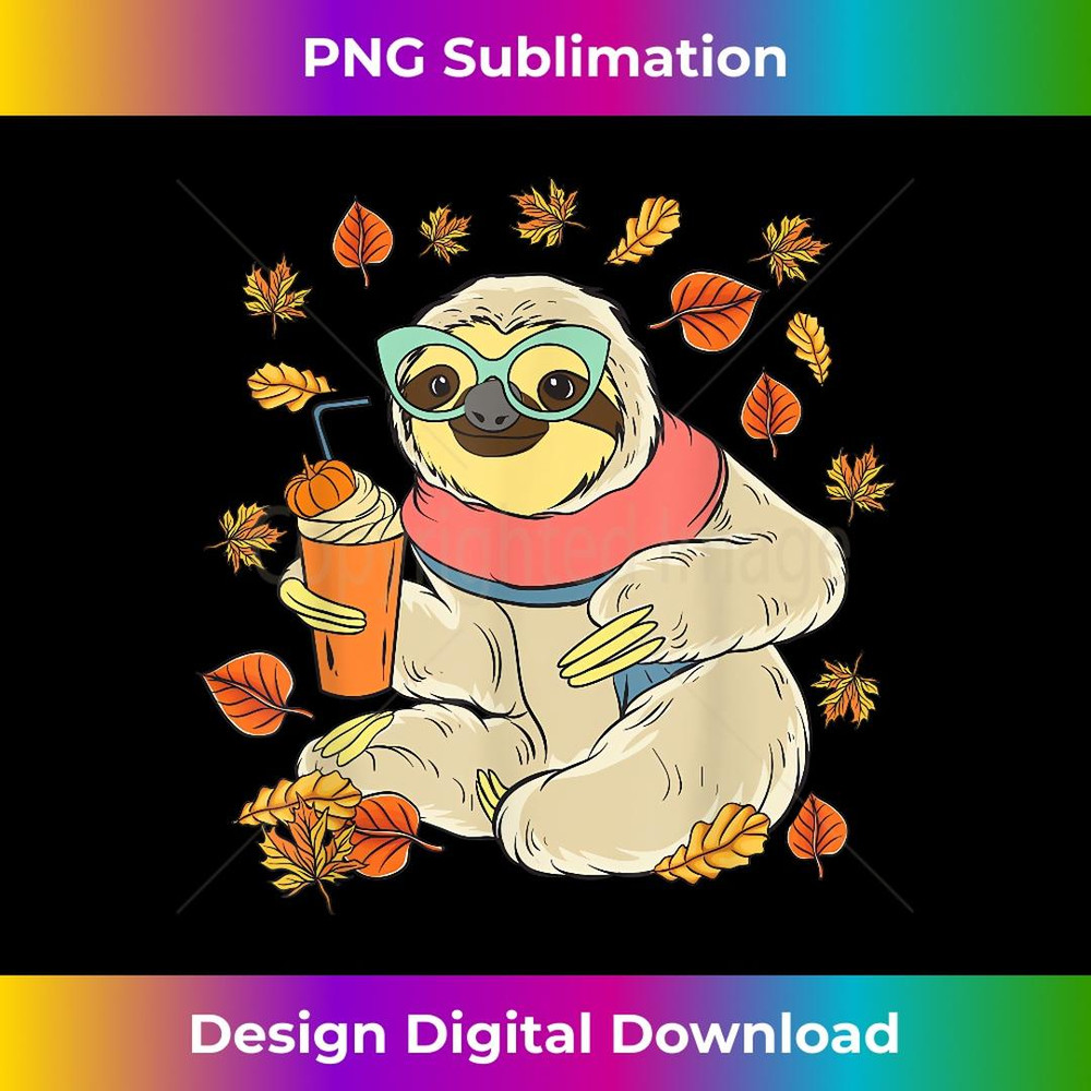 Pumpkin Spice Sloth Fall Leaves Thanksgiving Autumn 2 - Professional Sublimation Digital Download