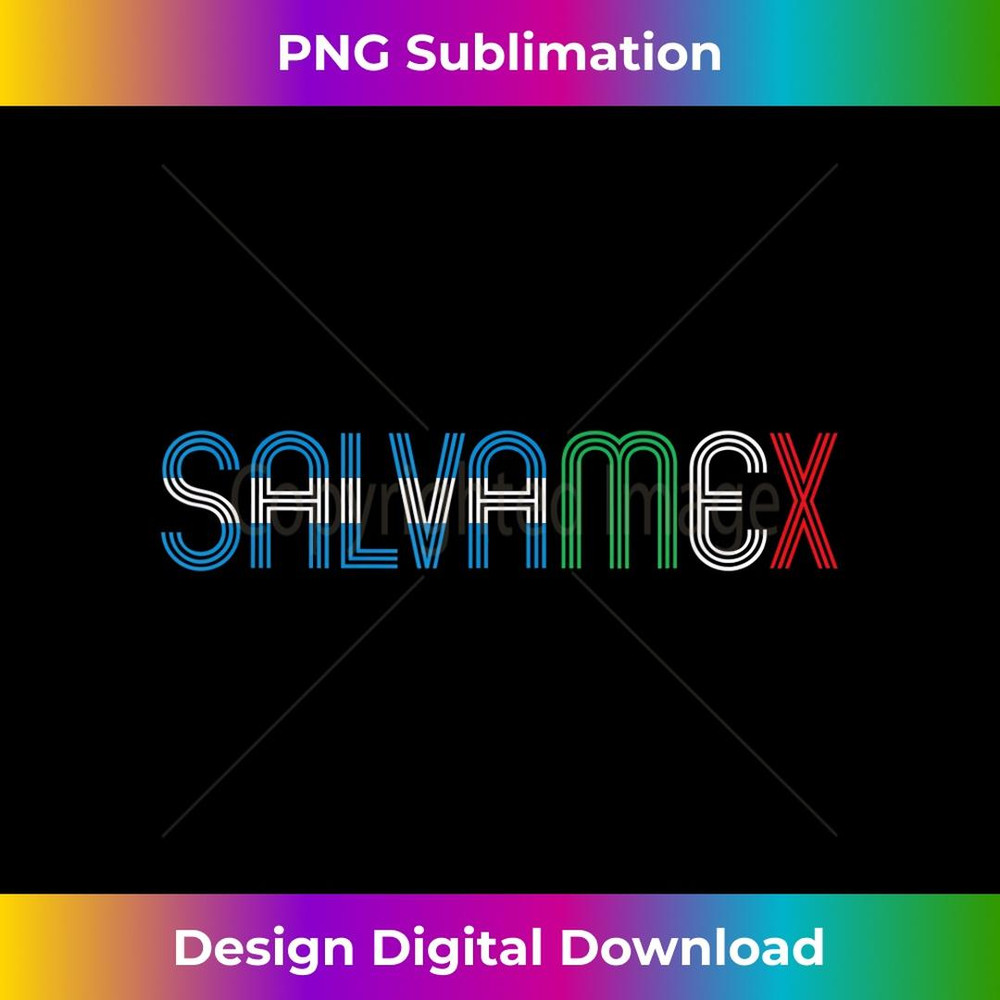 Salvadorian Mexican Salvamex El Salvador Mexico 2 - Decorative Sublimation PNG File