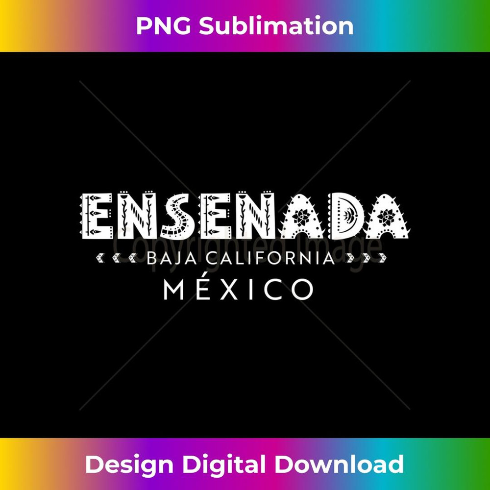 Baja California Mexico Souvenir - Ensenada - Signature Sublimation PNG File