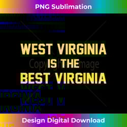 wv best virginia shirt west virginia - png sublimation digital download