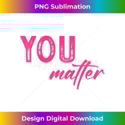 to the person behind me you are amazing beautiful and enough 1 - elegant sublimation png download