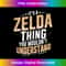 Itu2019s a Zelda Thing you wouldnu2019t understand Personal Name 1 - Exclusive Sublimation Digital File