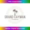 Vintage Grand Cayman Islands Retro Palm Tree Souvenir 2 - Premium PNG Sublimation File