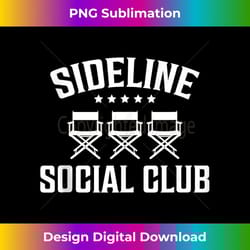 funny s sideline social club spending weekends watching - creative sublimation png download