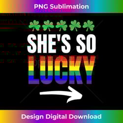 st. patrick's day matching lesbian gay couple she's so lucky 1 - premium sublimation digital download