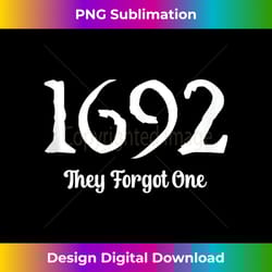 1692 they forgot one funny halloween - stylish sublimation digital download