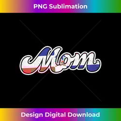mother's day for dominican republic mom 1 - signature sublimation png file