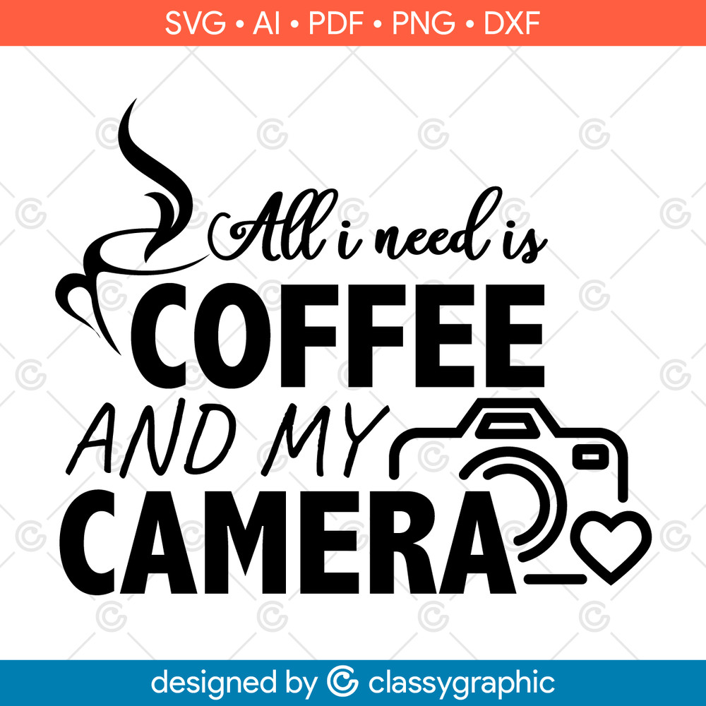 All i need is coffee and my camera_IU-01.png