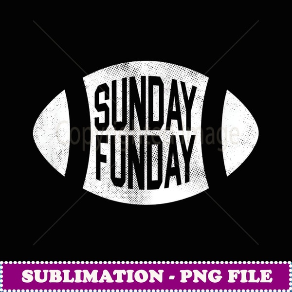 Sunday Funday Football T s - Stylish Sublimation Digital Download