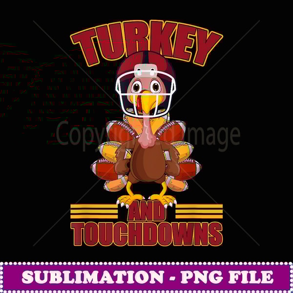Thanksgiving Turkey And Touchdowns Football - Signature Sublimation PNG File