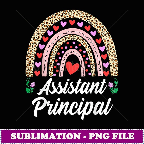 Assistant Principal Leopard Rainbow First Day Back To School - Instant Sublimation Digital Download
