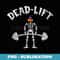 Skeleton Dead Lift Funny Halloween Lifting Weights Gym - Retro PNG Sublimation Digital Download