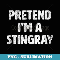 pretend im a stingray costume funny animal halloween party - vintage sublimation png download