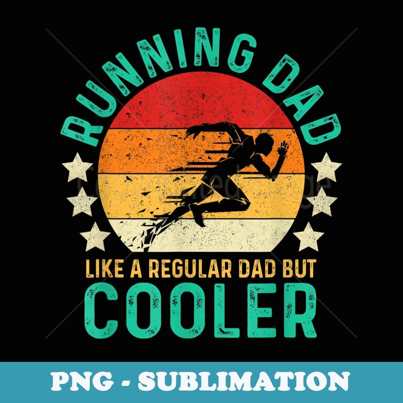 Run Daddy Run Sign Running Dad Like A Regular Dad But Cooler Fathers Day - Sign | Inspire ...