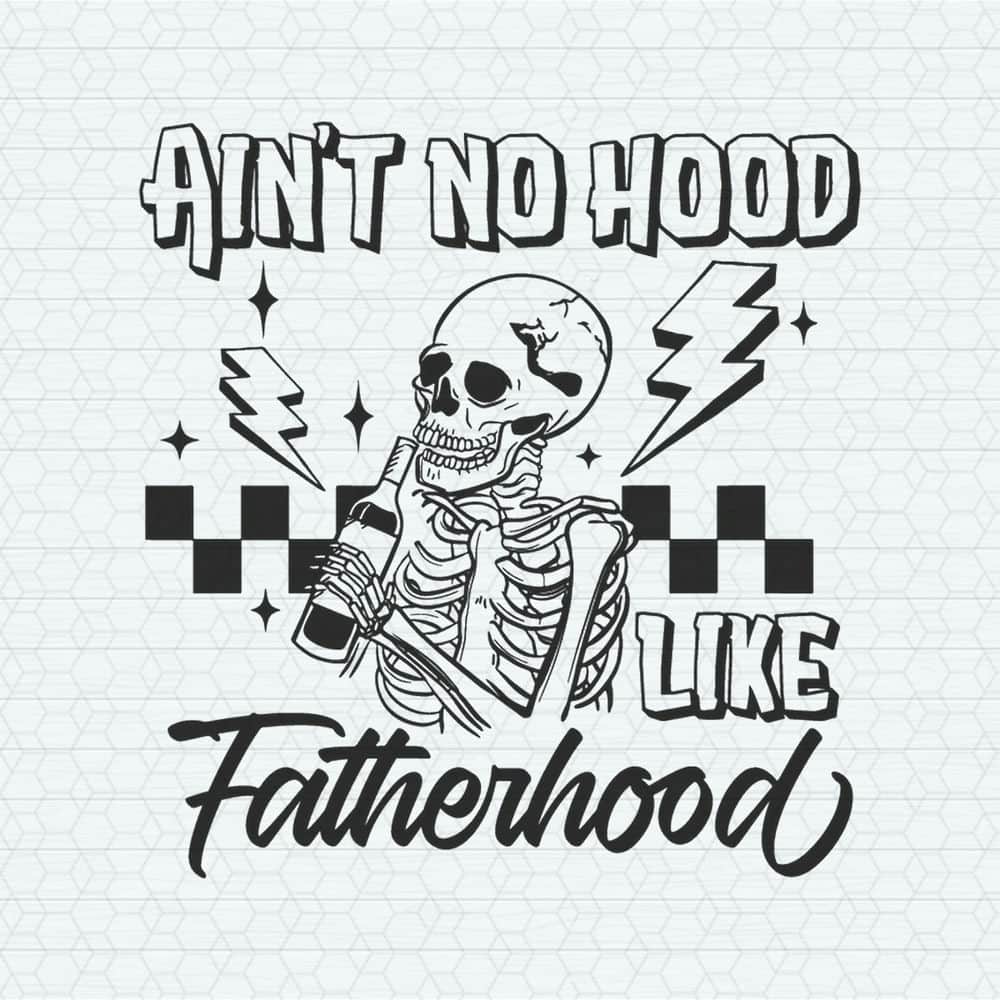 ChampionSVG-Funny-Dad-Aint-No-Hood-Like-Fatherhood-SVG.jpeg