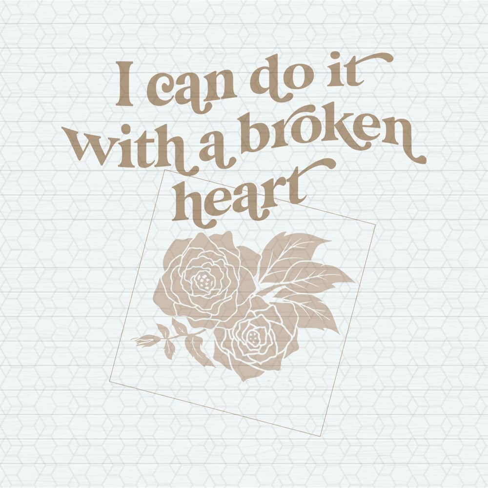 ChampionSVG-0705241045-i-can-do-it-with-a-broken-heart-song-lyrics-ttpd-svg-0705241045png.jpeg