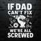 WikiSVG-Funny-If-Dad-Can't-Fix-It-We-Are-All-Screwed-SVG.jpg
