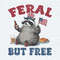 ChampionSVG-Funny-Raccoon-4th-Of-July-Feral-But-Free-PNG.jpg