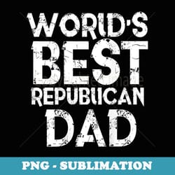 worlds best republican dad fathers day husband - retro png sublimation digital download