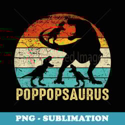 poppopsaurus t rex pop pop dinosaur 3 father's day - png transparent sublimation design