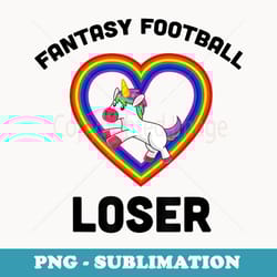 fantasy football loser - sublimation digital download