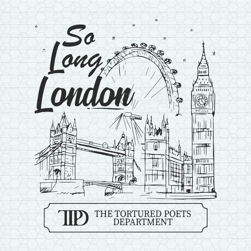 So Long London The Tortured Poets Department SVG.jpeg