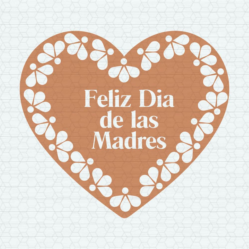 ChampionSVG-0605241033-feliz-dia-de-las-madres-heart-mexican-mom-svg-0605241033png.jpeg