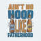 ChampionSVG-Aint-No-Hood-Like-Fatherhood-Funny-Dad-PNG.jpg