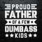 Cool Dad Proud Father Of A Few Dumbass Kids SVG.jpg