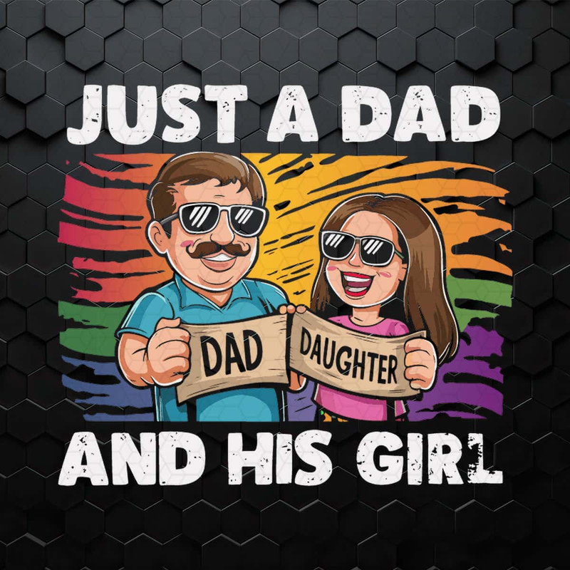 Funny Dad And Daughter Just A Dad And His Girl SVG.jpg