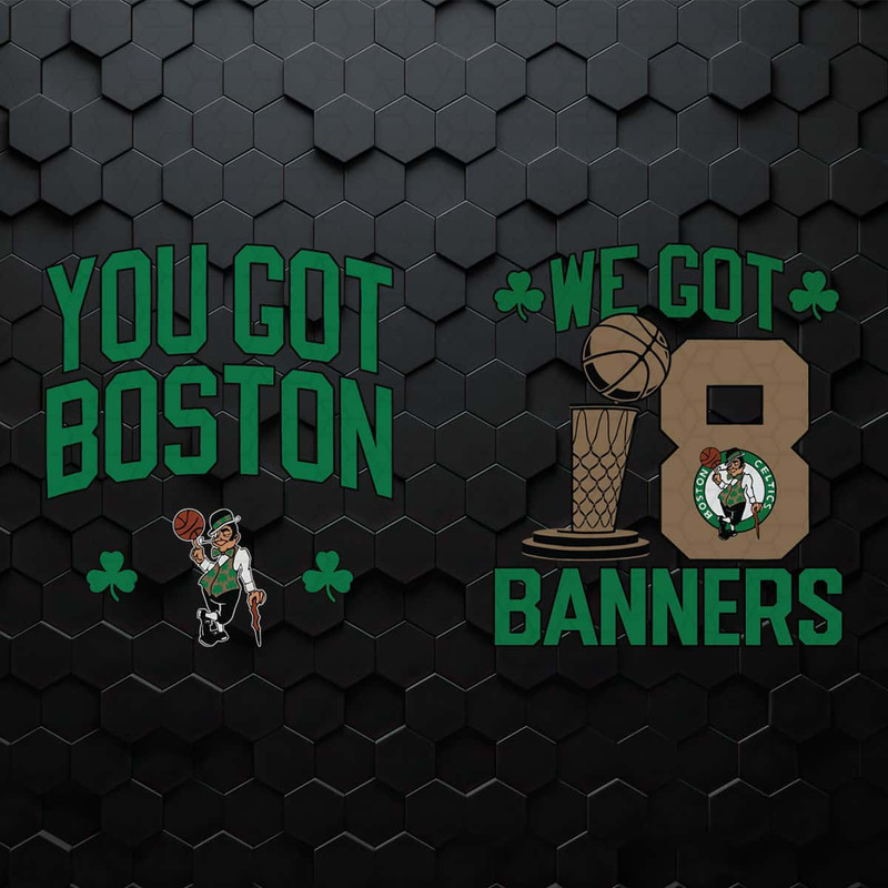 You Got Boston We Got 18 Banners SVG.jpg