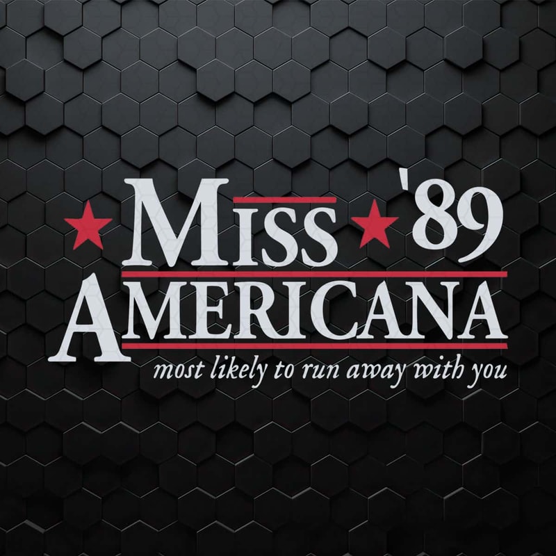 WikiSVG-Miss-Americana-89-Most-Likely-To-Run-Away-With-You-SVG.jpg