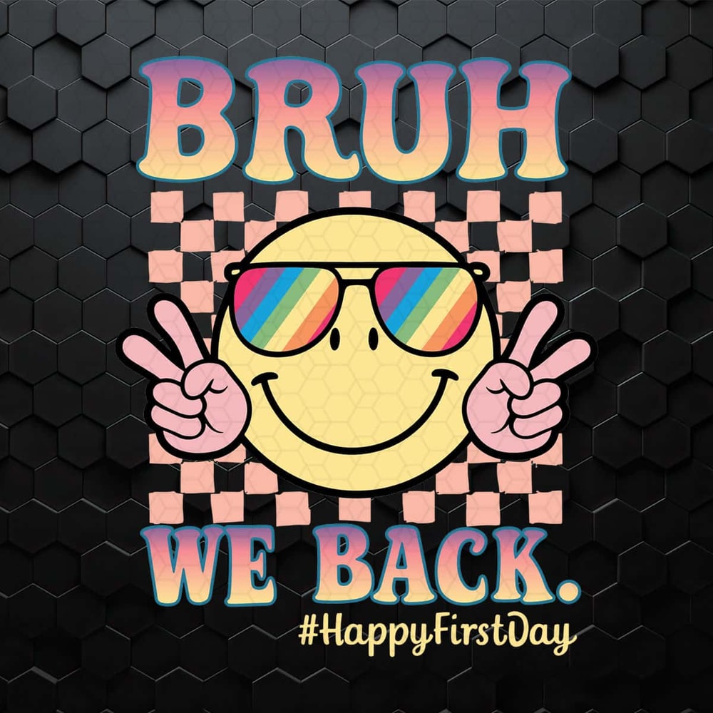 WikiSVG-Bruh-We-Back-Teachers-SVG,-Back-To-School-SVG,-Happy-First-Day-of-School-SVG,-Bruh-Teachers.jpg