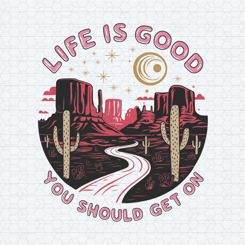 ChampionSVG-Quotes-Life-Is-Good-You-Should-Get-On-SVG.jpg
