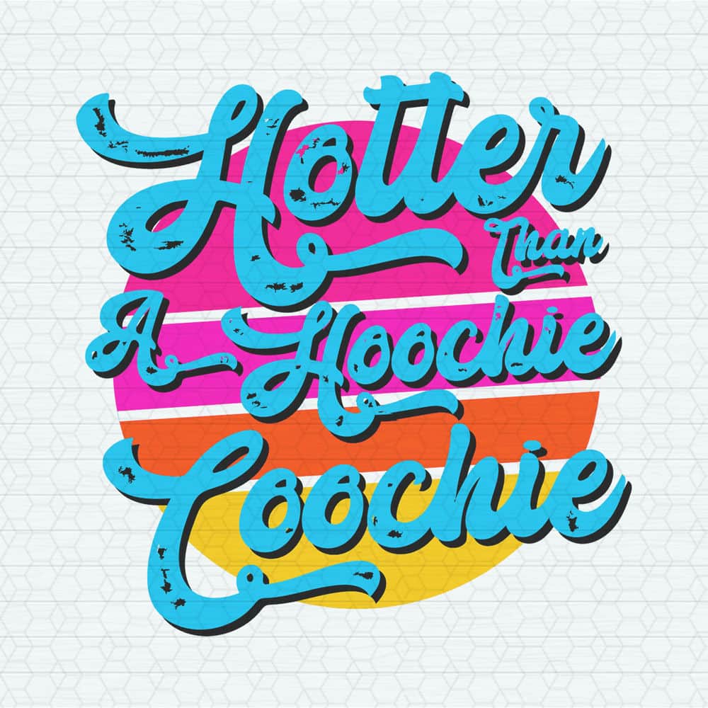 ChampionSVG-1105241002-hotter-than-a-hoochie-coochie-country-song-svg-1105241002png.jpeg