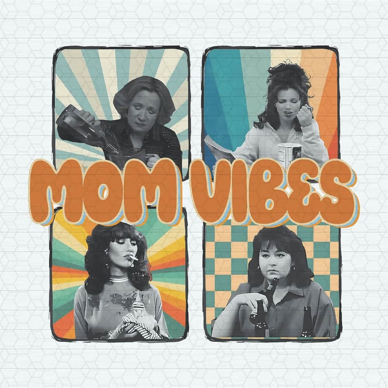 Funny Mom Vibes Happy Mothers Day PNG.jpeg