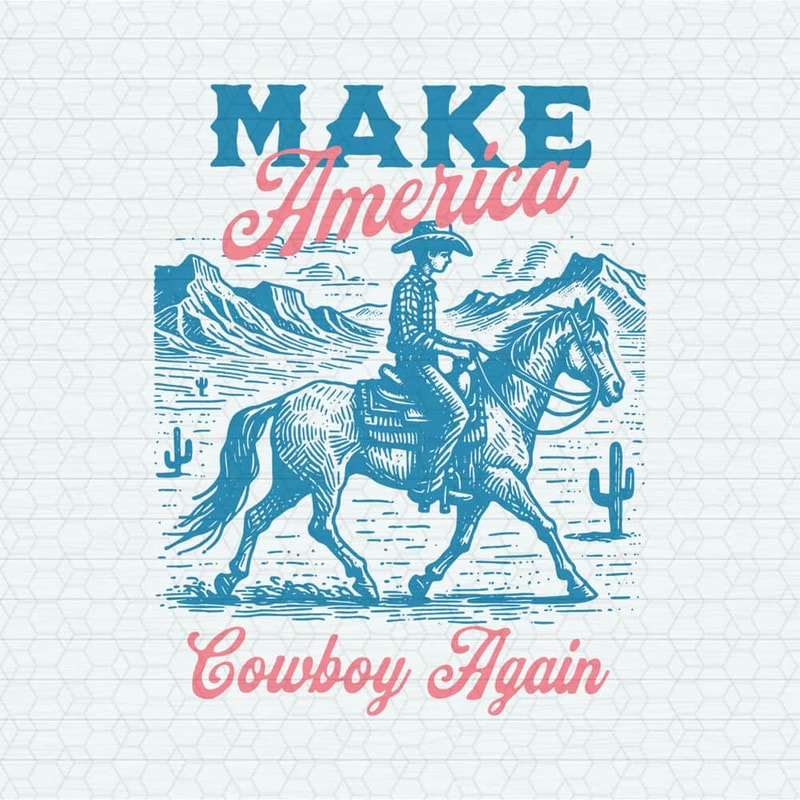 ChampionSVG-0705241021-make-america-cowboy-again-western-rodeo-svg-0705241021png.jpeg