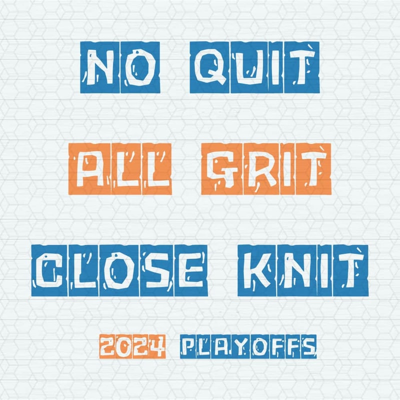 ChampionSVG-0705241079-no-quit-all-grit-close-knit-2024-playoffs-svg-0705241079png.jpeg