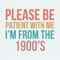 ChampionSVG-0805241059-please-be-patient-with-me-im-from-the-1900s-sarcastic-svg-0805241059png.jpeg