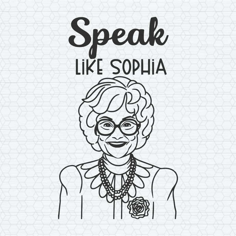 ChampionSVG-Speak-Like-Sophia-Golden-Girls-SVG.jpg