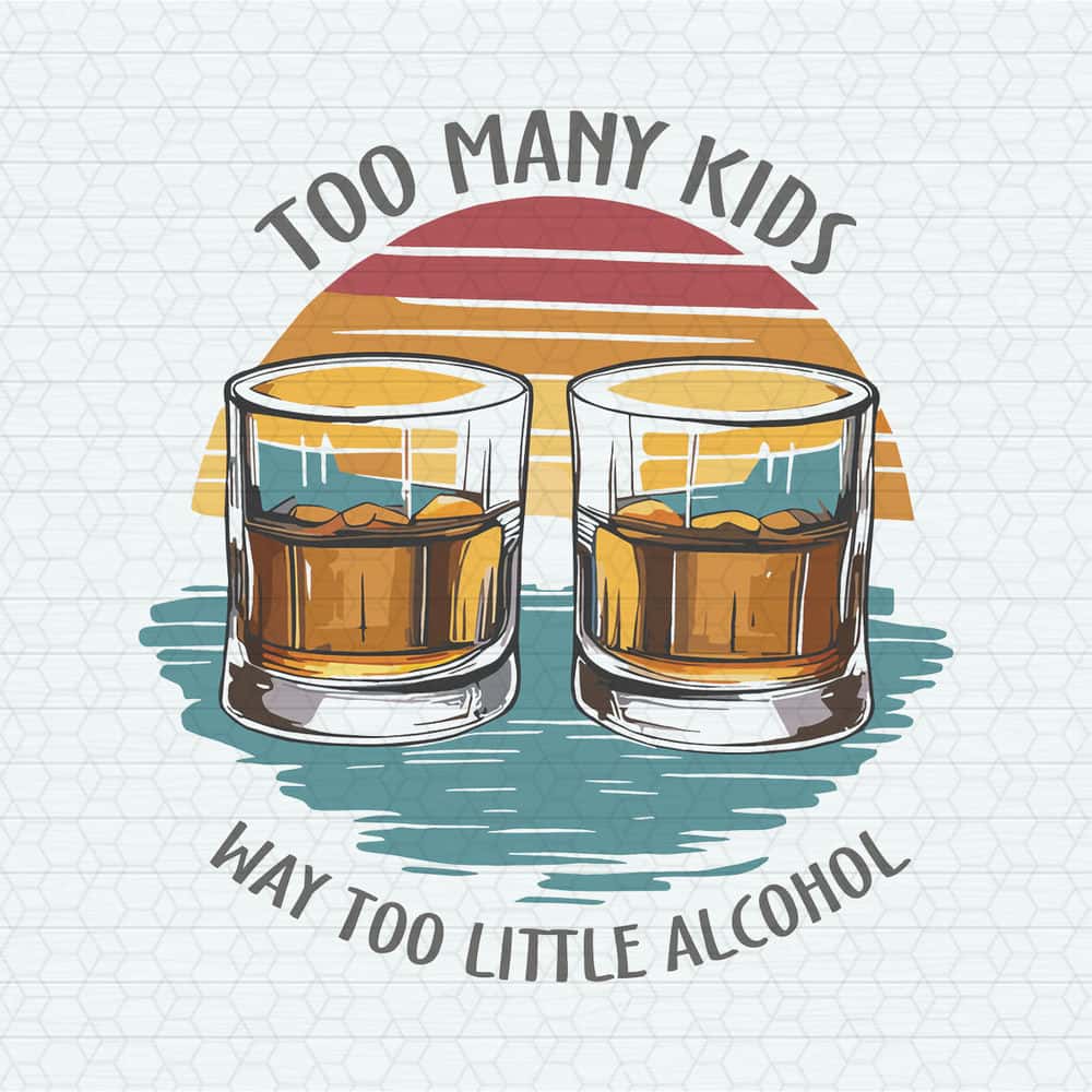 ChampionSVG-Too-Many-Kids-And-Way-Too-Little-Alcohol-SVG.jpg