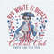 Vintage Red White And Boozy American Girl PNG.jpg