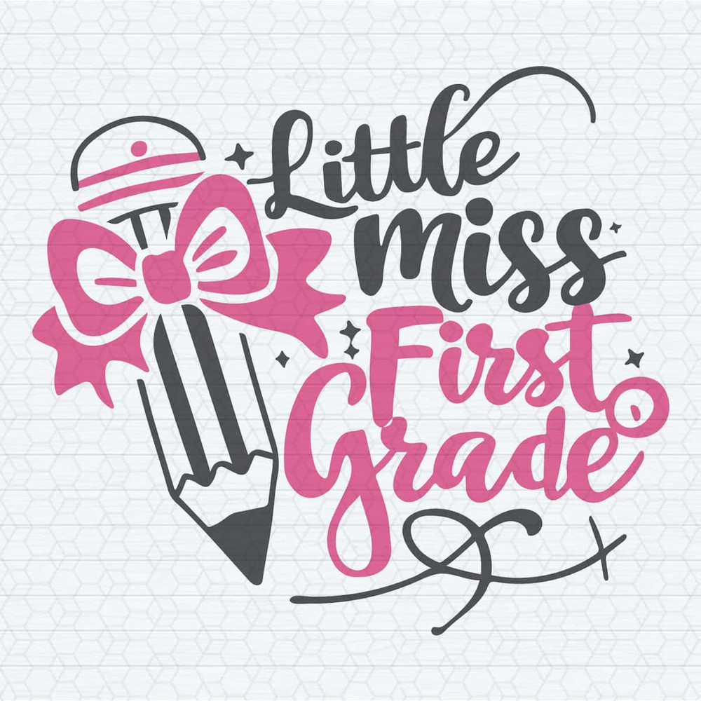 ChampionSVG-Back-To-School-Little-Miss-First-Grade-SVG.jpg