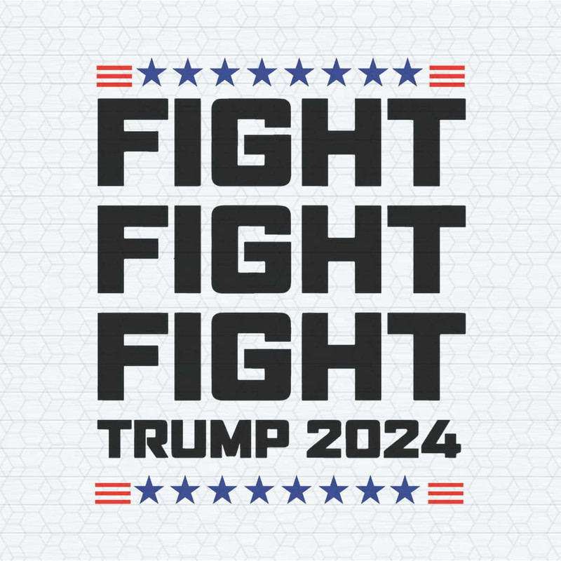 Fight Fight Fight Trump 2024 Alive SVG.jpg