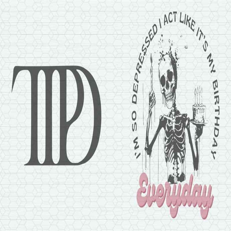ChampionSVG-I-Act-Like-It's-My-Birthday-Everyday-Funny-Skeleton-SVG.jpeg